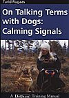 On Talking Terms With Dogs: Calming Signals